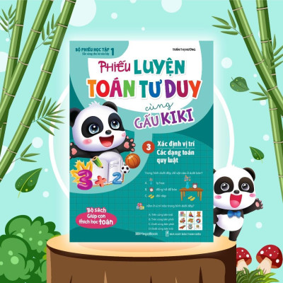 Sách - Phiếu Luyện Toán Tư Duy Cùng Gấu Kiki 3 - Xác Định Vị Trí - Các Dạng Toán Quy Luật - Megabook