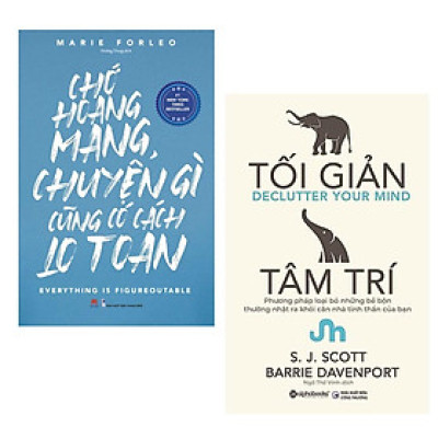 Combo Sách Kỹ Năng - Tạo Động Lực Trong Cuộc Sống: Chớ Hoang Mang Chuyện Gì Cũng Có Cách Lo Toan + Tối Giản Tâm Trí / Kỹ năng dễ dàng tìm ra lối thoát, vượt qua tất cả những khó khăn đang cản bước