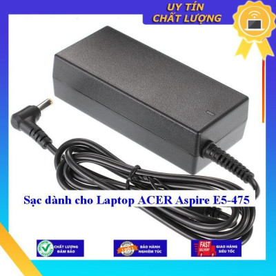 Sạc dùng cho Laptop ACER Aspire E5-475 - Hàng Nhập Khẩu New Seal