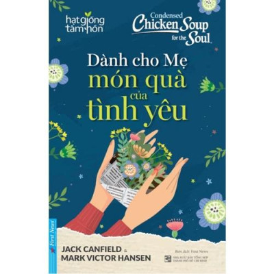 Combo Dành cho Mẹ Món quà của tình yêu + Tình yêu thương gia đình + Món quà cuộc sống - Bản Quyền
