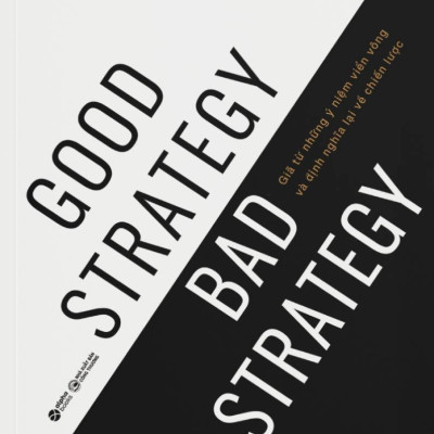 Chiến Lược Tốt Và Chiến Lược Tồi - Good Strategy Bad Strategy - AL