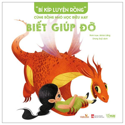 Sách - “Bí Kíp Luyện Rồng” - Cùng Rồng Nhỏ Học Điều Hay - Biết Giúp Đỡ