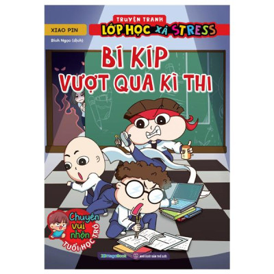 Sách - Truyện Tranh Lớp Học Xả Stress - Bí Kíp Vượt Qua Kỳ Thi