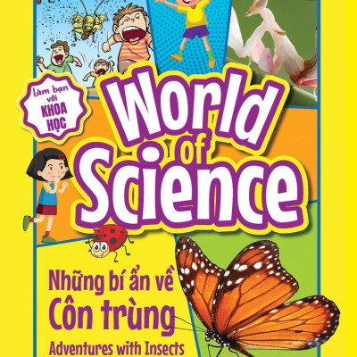 Làm Bạn Với Khoa Học - World Of Science - Những Bí Ẩn Về Côn Trùng - Adventures With Insects