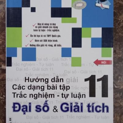 Sách - Hướng Dẫn Giải Các Dạng Bài Tập Trắc Nghiệm - Tự Luận Đại Số Và Giải Tích 11
