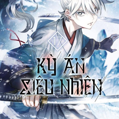 Kỳ Án Siêu Nhiên - Tập 17 - Tặng Kèm Bookmark Giấy