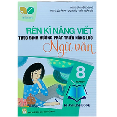 Sách - Rèn kĩ năng viết theo định hướng phát triển năng lực ngữ văn 8 - tập 1 ( kết nối )