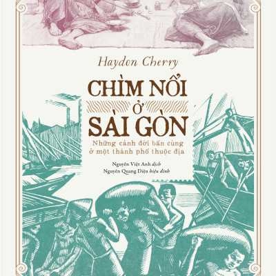 Trạm Đọc | Chìm Nổi Ở Sài Gòn - Những cảnh đời bần cùng ở một thành phố thuộc địa