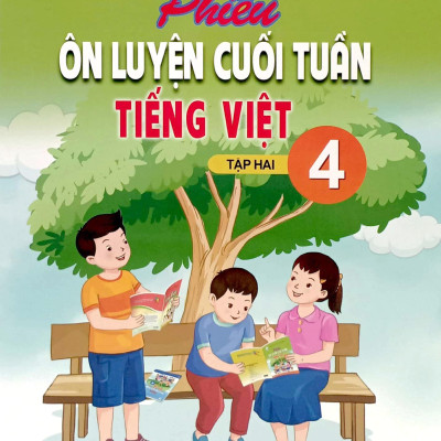 Phiếu Ôn Luyện Cuối Tuần Tiếng Việt 4 - Tập 2 (Cánh Diều) (2023)