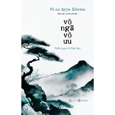 Vô Ngã Vô Ưu (Tái Bản 2016)