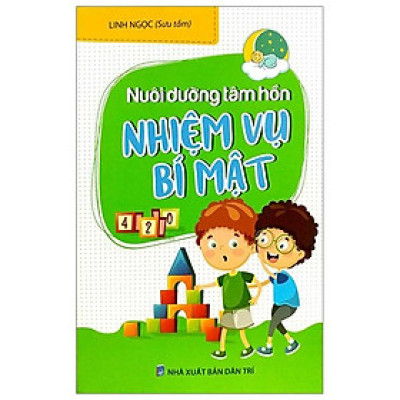Nuôi Dưỡng Tâm Hồn : Nhiệm Vụ Bí Mật