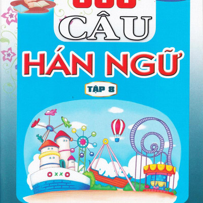 900 Câu Hán Ngữ (Tập 8)