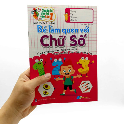 Chuẩn Bị Cho Bé Vào Lớp 1 - Bé Làm Quen Với Chữ Số (Tái Bản)