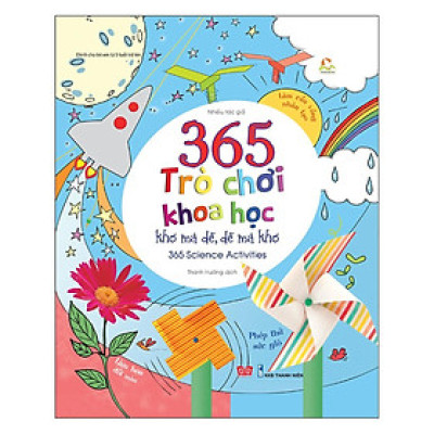 Sách - 365 Trò Chơi Khoa Học Khó Mà Dễ Dễ Mà Khó - Đinh Tị Books