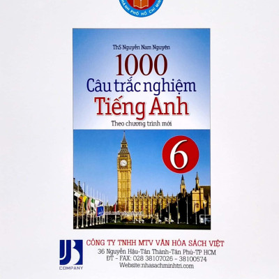 1000 Câu Trắc Nghiệm Tiếng Anh 6 (Theo Chương Trình Mới) (Tái Bản)