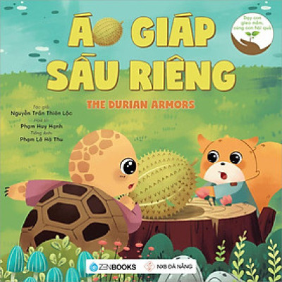 Dạy Con Gieo Mầm, Cùng Con Hái Quả - Áo Giáp Sầu Riêng (Song ngữ Anh-Việt)