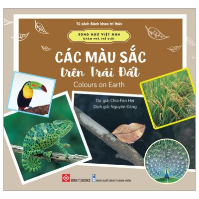 Song Ngữ Việt Anh - Khám Phá Thế Giới - Các Màu Sắc Trên Trái Đất - Colours On Earth