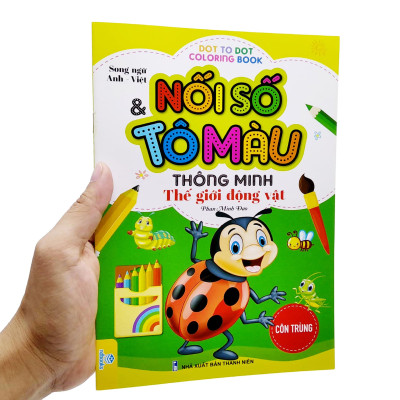 Nối Số Và Tô Màu Thông Minh: Thế Giới Động Vật - Côn Trùng (Song Ngữ Anh - Việt)