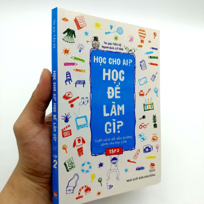 Học Cho Ai? Học Để Làm Gì? Tập 2 (Tái Bản 2019)