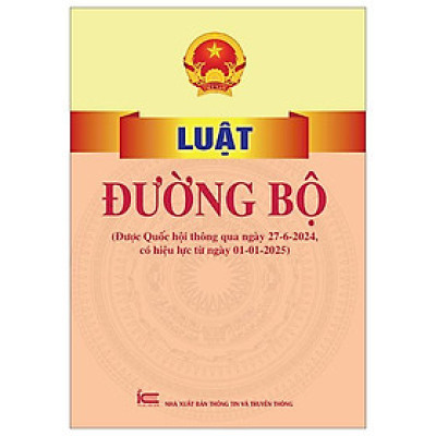 Sách - Luật Đường Bộ (Được Quốc Hội Thông Qua Ngày 27-6-2024, Có Hiệu Lực Từ Ngày 01-01-2025)