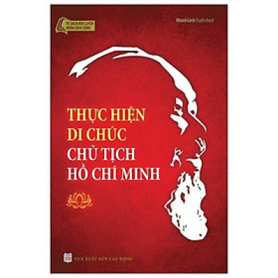 Sách - Thực Hiện Di Chúc Chủ Tịch Hồ Chí Minh - Tân Việt Books