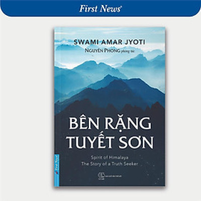 Sách - Bên Rặng Tuyết Sơn - Nguyên Phong - First News