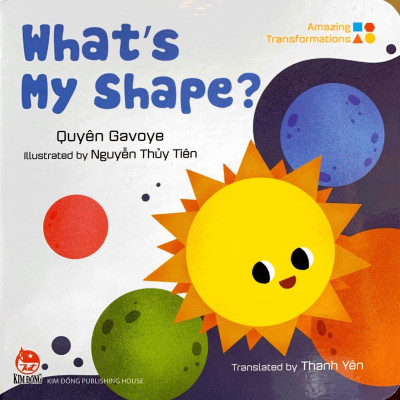 Amazing Transformations - What’s My Shape? - Bìa Cứng