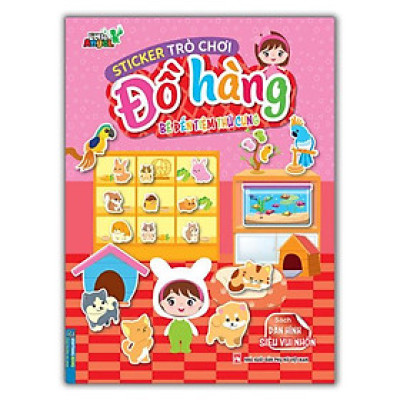 Sticker Trò Chơi Đồ Hàng - Bé Đến Tiệm Thú Cưng