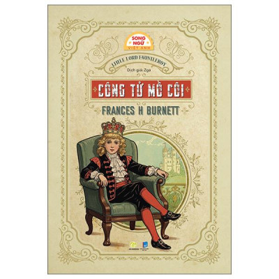 Sách - Little Lord Fauntleroy - Công Tử Mồ Côi - Song Ngữ Việt-Anh