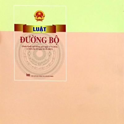 Sách - Luật Đường Bộ (Được Quốc Hội Thông Qua Ngày 27-6-2024, Có Hiệu Lực Từ Ngày 01-01-2025)