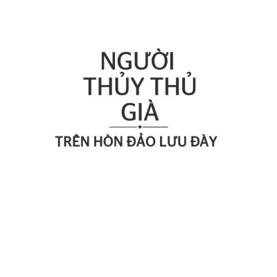Sách - Người Thủy Thủ Già Trên Hòn Đảo Lưu Đày (Tái Bản 2025)