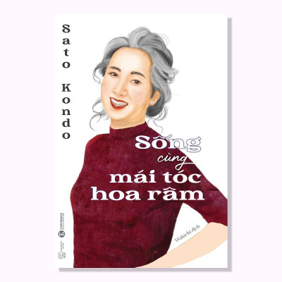 Sách - Sống Cùng Mái Tóc Hoa Râm - Thái Hà Books