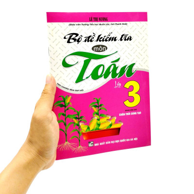 Bộ Đề Kiểm Tra Môn Toán Lớp 3 (Theo Chương Trình GDPT Mới) (Dùng Kèm SGK Chân Trời Sáng Tạo)