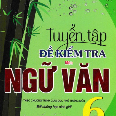 Combo Sách Tham Khảo Ngữ Văn Lớp 6 (Biên Soạn Theo Chương Trình Mới) 