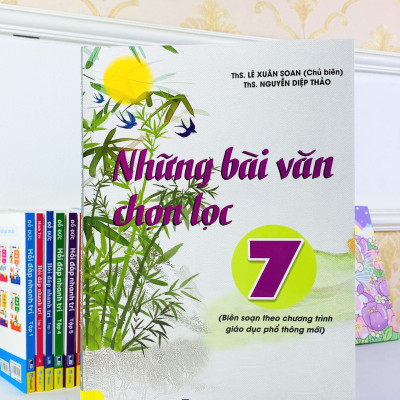 Sách - Những bài văn chọn lọc 7 (Biên soạn theo chương trình giáo dục phổ thông mới) - ndbooks