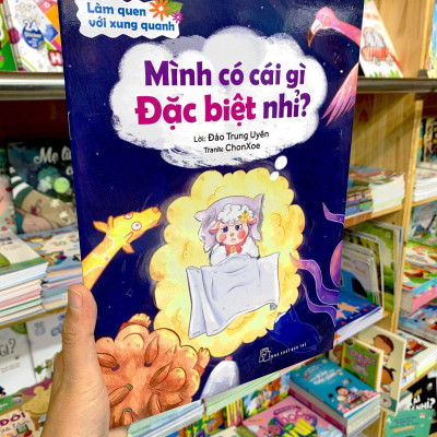 Làm Quen Với Xung Quanh - Mình Có Cái Gì Đặc Biệt Nhỉ?