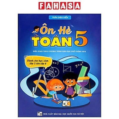 Sách - Ôn Hè Toán 5 - Dành Cho Học Sinh Lớp 5 Lên Lớp 6