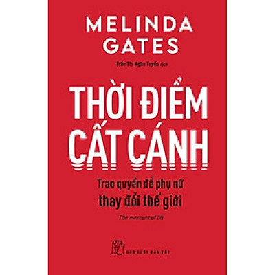 Sách - Thời Điểm Cất Cánh, Trao Quyền Để Phụ Nữ Thay Đổi Thế Giới