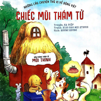 Những Câu Chuyện Thú Vị Về Động Vật - Chiếc Mũi Thám Tử