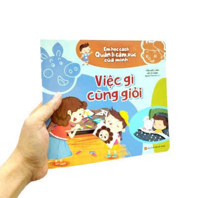 Em Học Cách Quản Lí Cảm Xúc Của Mình - Việc Gì Cũng Giỏi