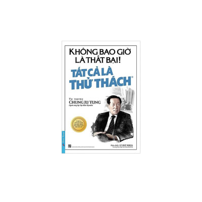Combo Kỹ Năng Sống: Tủ Sách Học Làm Người - Đầu Tư Tương Lai + Không Bao Giờ Là Thất Bại! Tất Cả Là Thử Thách