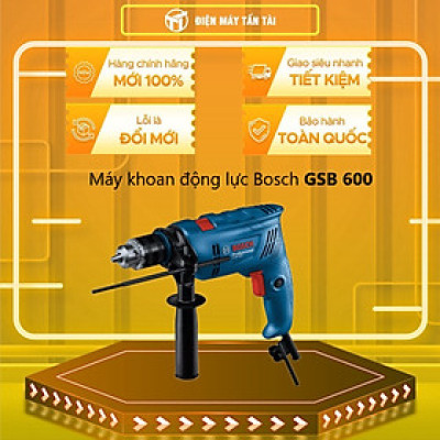 MÁY KHOAN BOSCH GSB 600 - Hàng chính hãng