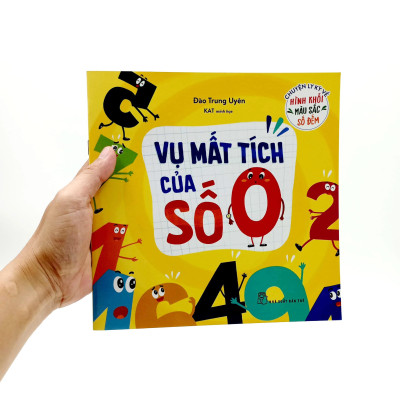 Chuyện Ly Kỳ Về Hình Khối, Màu Sắc, Số Đếm - Vụ Mất Tích Của Số 0