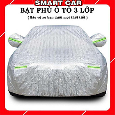 Bạt Phủ Ô Tô Cao Cấp - Bạt Trùm Ô Tô - Bạt Phủ Xe Ô Tô 3 Lớp, Tráng Nhôm, Chống Nắng, Chống Mưa, Chống Xước