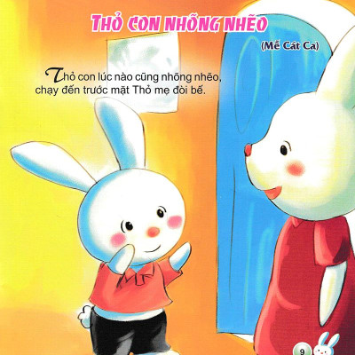 Dạy Trẻ Không Cáu Giận 1 - Thỏ Con Nhõng Nhẽo (Tái Bản 2018)