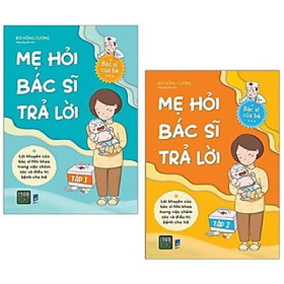  Sách - Combo 2 cuốn sách Mẹ Hỏi Bác Sĩ Trả Lời tập 1, Mẹ Hỏi Bác Sĩ Trả Lời tập 2