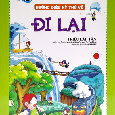Khoa Học Quanh Ta - Những Điều Kỳ Thú Về Đi Lại