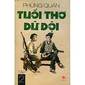 Tuổi Thơ Dữ Dội (Tập 2) - Tái Bản 2014