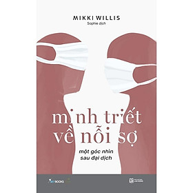 Sách - Minh Triết Về Nỗi Sợ - Một Góc Nhìn Sau Đại Dịch - AZ Việt Nam