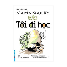 Tôi Đi Học (Tái Bản 2019)